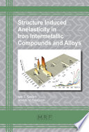 Structure Induced Anelasticity in Iron Intermetallic Compounds and Alloys Book