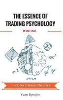 The Essence of Trading Psychology in One Skill
