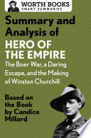 Summary and Analysis of Hero of the Empire  The Boer War  a Daring Escape  and the Making of Winston Churchill