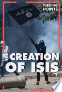The Creation of ISIS