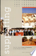 Supporting the troops: The United States Army Corps of Engineers in the Persian Gulf War