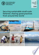 Securing sustainable small scale fisheries  sharing good practices from around the world