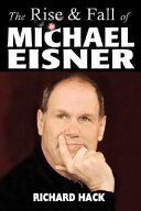 The Rise and Fall of Michael Eisner