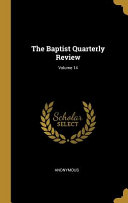 The Baptist Quarterly Review 