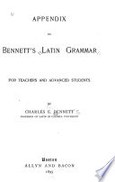 Appendix to Bennett s Latin Grammar for Teachers and Advanced Students Book