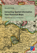 Extracting Spatial Information from Historical Maps