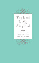 The Lord is My Shepherd  Inspiration for Couples