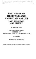 The Western Heritage and American Values  law  Theology  and History Book