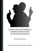 Spanish and Latin American Women's Crime Fiction in the New Millenium