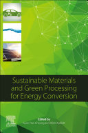 Sustainable Materials and Green Processing for Energy Conversion Book