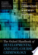 The Oxford Handbook of Developmental and Life Course Criminology Book