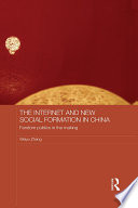 The Internet and New Social Formation in China Book