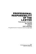 Professional Responsibility of the Lawyer