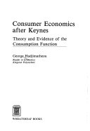 Consumer Economics After Keynes