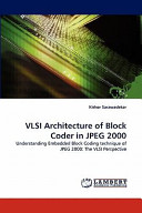 Vlsi Architecture of Block Coder in Jpeg 2000