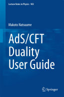 AdS/CFT Duality User Guide