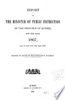 Report of the Superintendent of Public Instruction of the Province of Quebec for the Year    