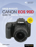 David Busch s Canon EOS 90D Guide to Digital Photography Book