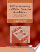 Diffuse Scattering and Defect Structure Simulations Book