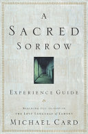 A Sacred Sorrow Experience Guide