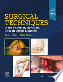 Surgical Techniques of the Shoulder  Elbow  and Knee in Sports Medicine  E Book Book