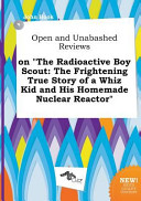 Open and Unabashed Reviews on the Radioactive Boy Scout