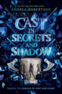 Cast in Secrets and Shadow Book PDF