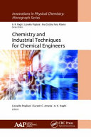 Chemistry and Industrial Techniques for Chemical Engineers Book
