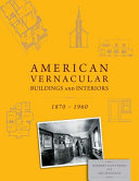 American Vernacular Architecture 1870 To 1960 Book PDF