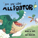 See You Later Alligator Book