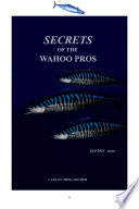 Secrets of the Wahoo Pros