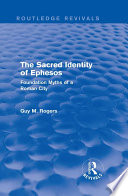 The Sacred Identity of Ephesos (Routledge Revivals) PDF Book By Guy Maclean Rogers