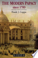 The Modern Papacy  1798 1995