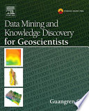 Data Mining and Knowledge Discovery for Geoscientists Book
