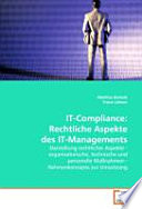 IT-Compliance: Rechtliche Aspekte des IT-Managements