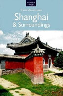 Shanghai & Surroundings Travel Adventures