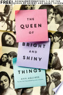 The Queen of Bright and Shiny Things, Chapters 1-5