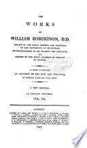 The Works of William Robertson, D.D., with an Account of His Life and Writings