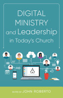 Digital Ministry and Leadership in Today’s Church