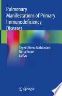Pulmonary Manifestations of Primary Immunodeficiency Diseases Book