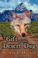 Gift of the Desert Dog