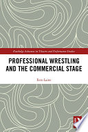 Professional wrestling and the commercial stage /
