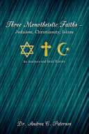 Three Monotheistic Faiths - Judaism, Christianity, Islam