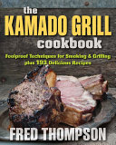 The Kamado Grill Cookbook [Pdf/ePub] eBook
