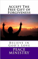 Accept The Free Gift of Forgiveness