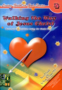 Living Faith in God 4 / Walking the Way of Jesus Christ' 2007 Ed.