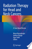 Radiation Therapy for Head and Neck Cancers Book