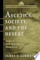 Ascetics, Society, and the Desert