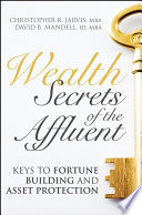 Wealth Secrets of the Affluent PDF Book By Christopher R. Jarvis,David B. Mandell
