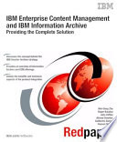 IBM Enterprise Content Management and IBM Information Archive: Providing the Complete Solution